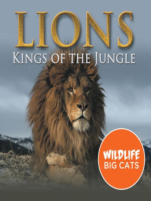 Cover image for Lions - Kings of the Jungle